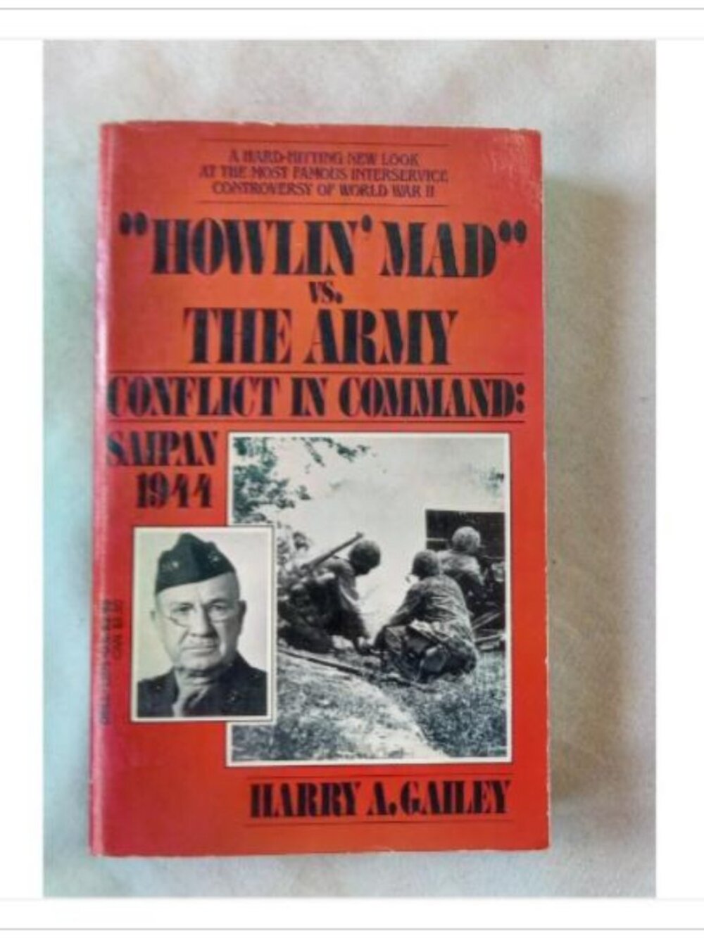 Howlin' Mad vs. The Army Conflict In Command Saipan 1944 Dell 1st 1987 PB